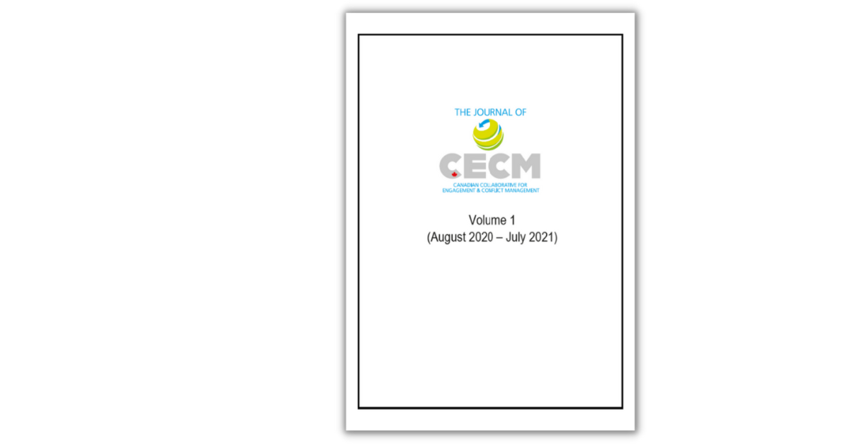 Journal of the Canadian Collaborative for Engagement & Conflict Management, Volume 001